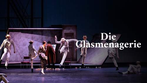 Die Glasmenagerie: Ballett von John Neumeier nach Tennessee Williams