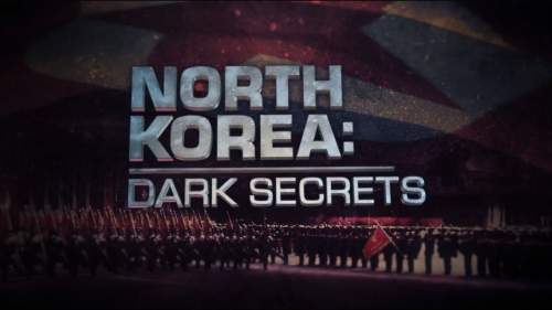 North Korea: Dark Secrets