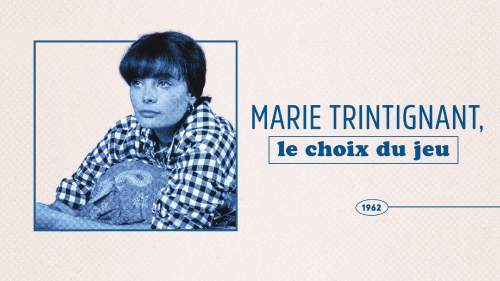 Marie Trintignant, le choix du jeu