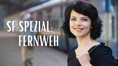 SF Spezial: Fernweh