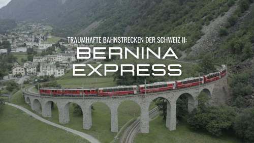 Traumhafte Bahnstrecken der Schweiz II: Im 