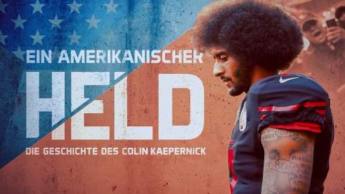 Ein amerikanischer Held: Die Geschichte des Colin Kaepernick