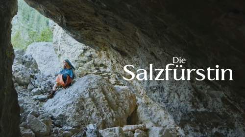 Die Salzfürstin - Hallstatt und das weiße Gold