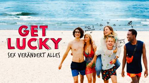 Get Lucky - Sex verändert alles