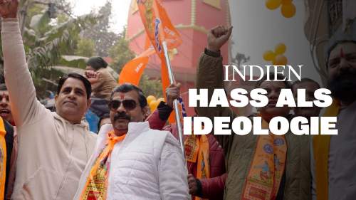 Indien - Hass als Ideologie