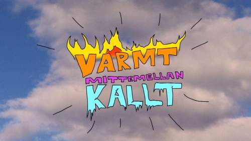 Varmt, kallt och mittemellan