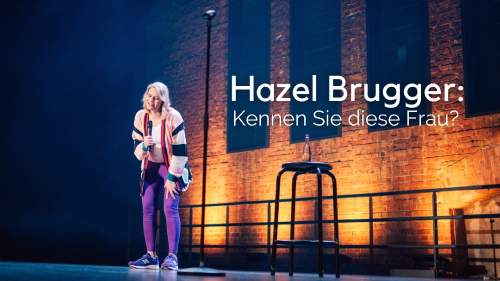 Hazel Brugger: Kennen Sie diese Frau?