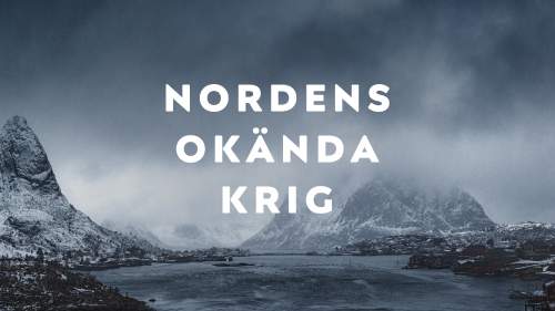 Nordens okända krig