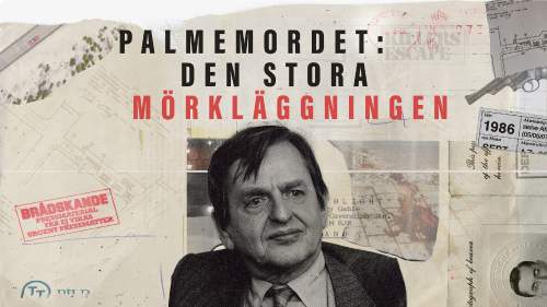 Palmemordet: Den stora mörkläggningen