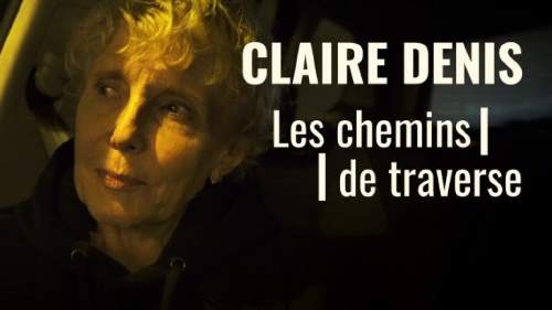 Claire Denis, les chemins de traverse