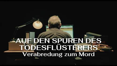 Auf den Spuren des Todesflüsterers -Verabredung zum Mord