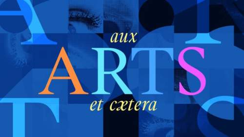 Aux arts et cætera