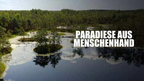 Paradiese aus Menschenhand