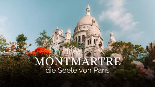 Montmartre - die Seele von Paris