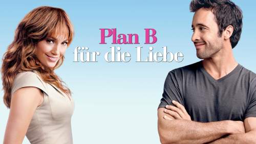 Plan B für die Liebe