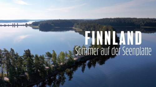 Finnland - Sommer auf der Seenplatte