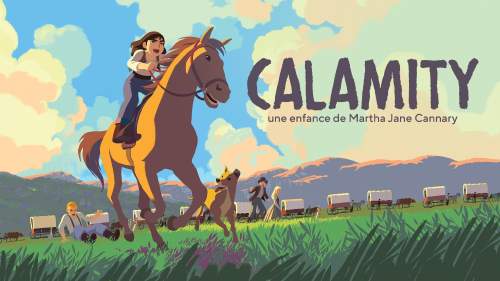 Calamity, une enfance de Martha Jane Cannary