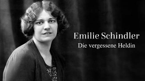 Emilie Schindler - Die vergessene Heldin