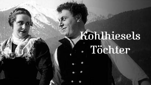 Kohlhiesels Töchter