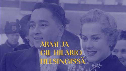 Elävä arkisto: Armi ja Gil Hilario Helsingissä