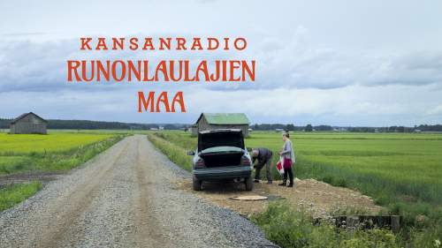 Kansanradio - runonlaulajien maa