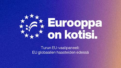 Turun EU-vaalipaneeli: EU globaalien haasteiden edessä